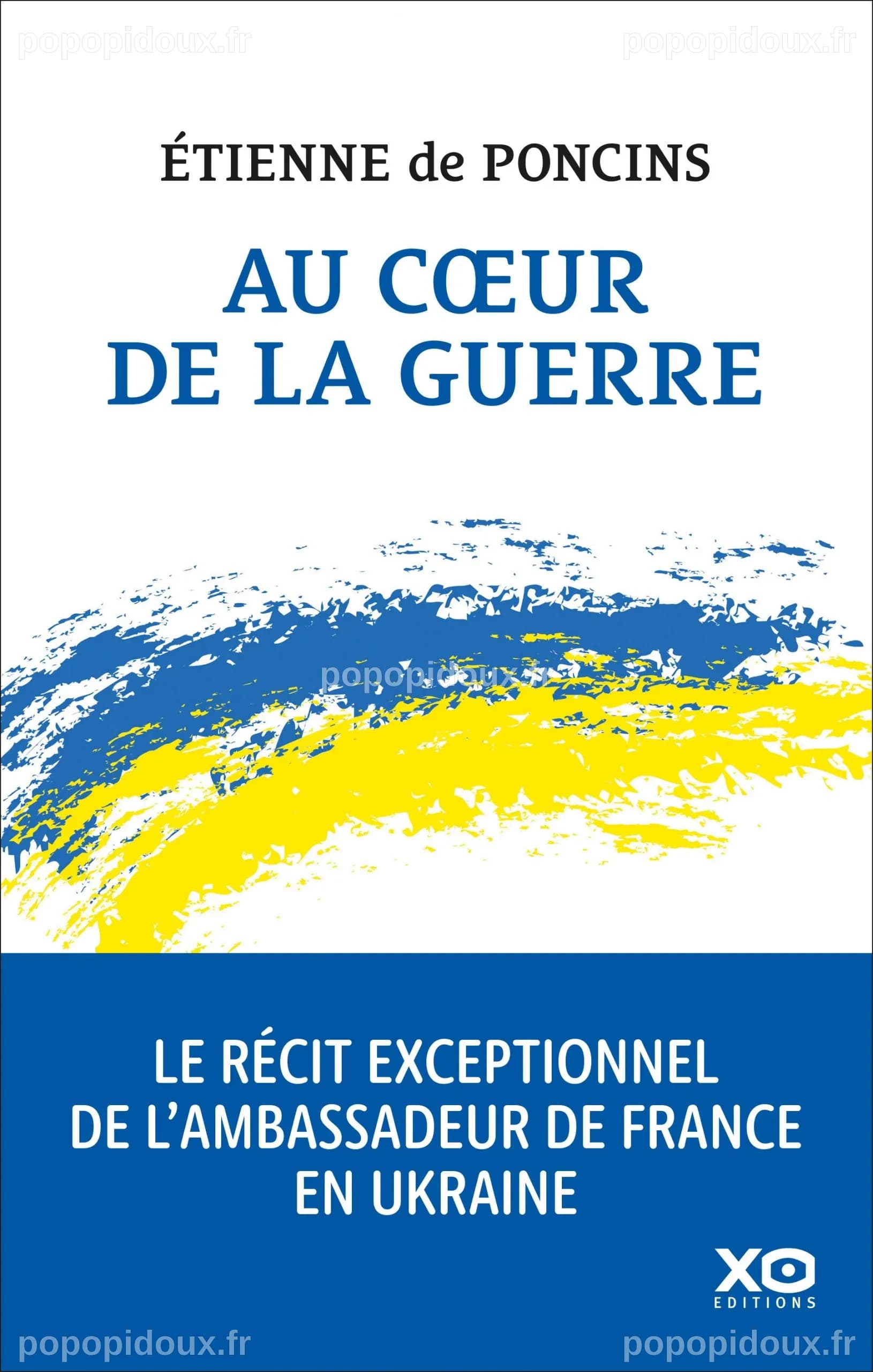 Au cœur de la guerre - XO Editions