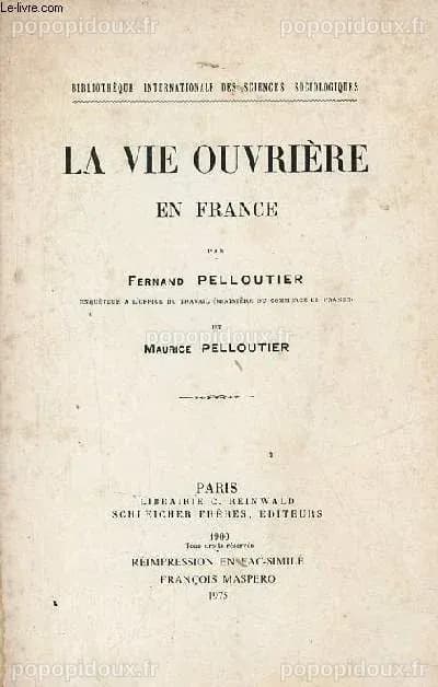 La vie ouvrière en France - Bibliothèque Internationale des sciences ...