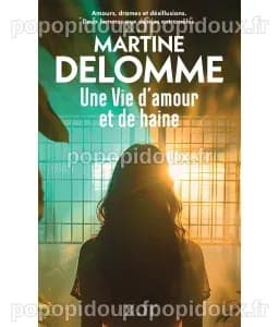 Une vie d'amour et de haine