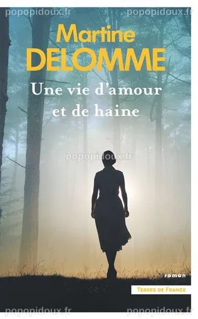 Une vie d'amour et de haine - broché - Martine Delomme - Achat Livre ou ...