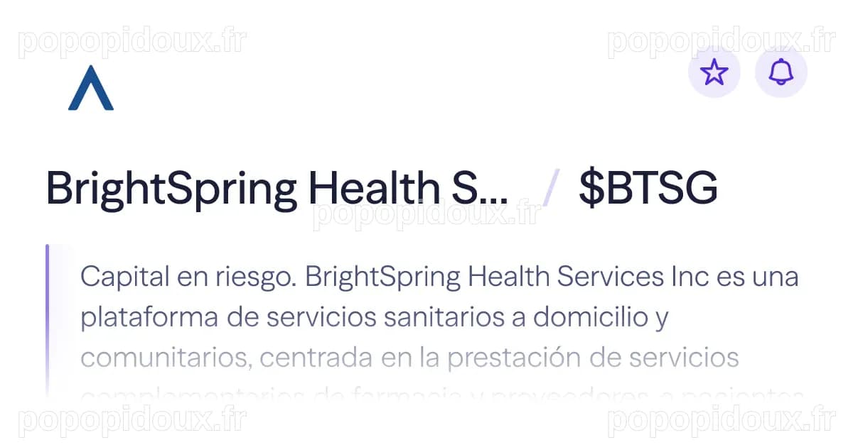 La chute de BrightSpring Health après la réduction de participation de KKR dans une offre secondaire de 823 millions de dollars