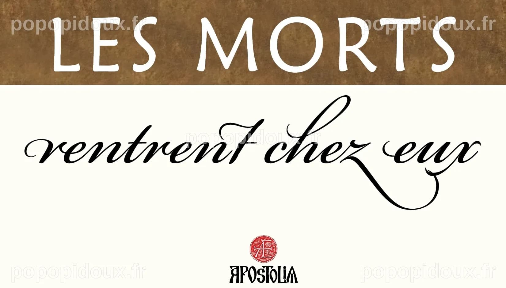 Vient de paraître aux Éditions Apostolia : « Les morts rentrent chez ...