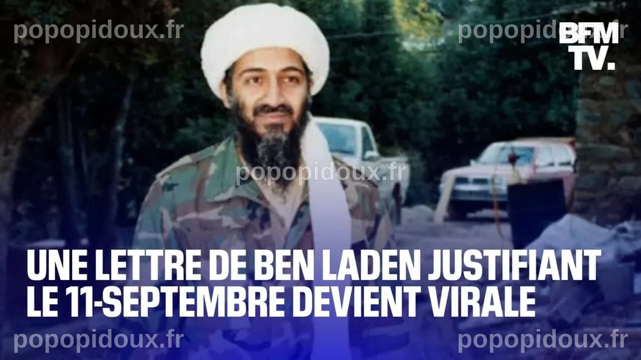 Comment un manifeste de Ben Laden justifiant les attaques du 11 ...