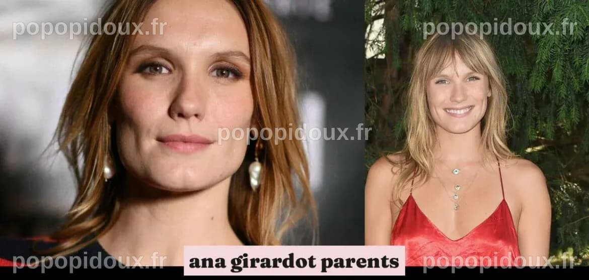 Ana Girardot : l'héritage artistique de ses parents révélée - IMAGYNA ...