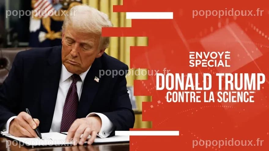 Donald Trump contre la science en replay - Envoyé spécial | France TV