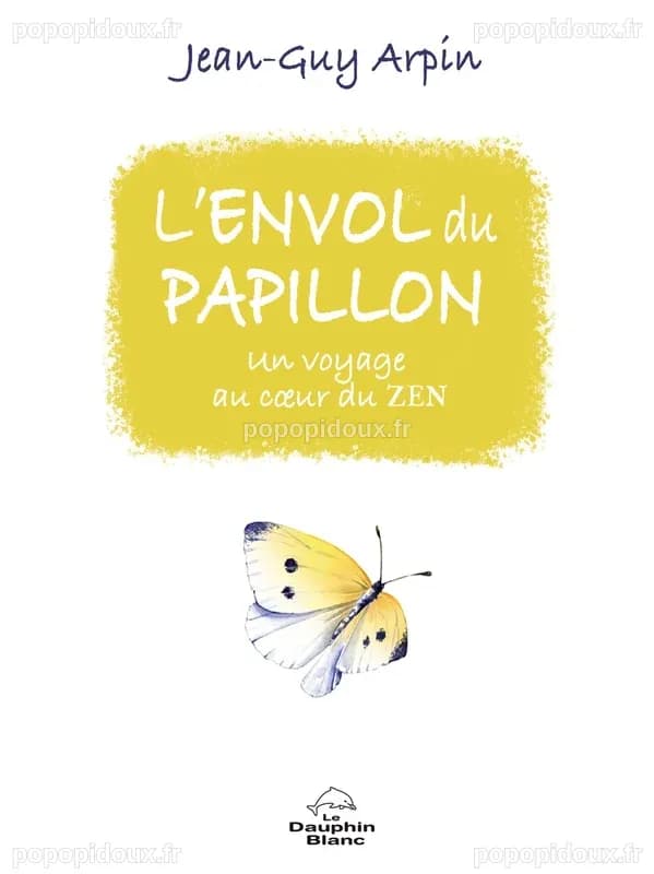 L'envol du papillon - Un voyage au cœur du zen - Spiritus Corpus