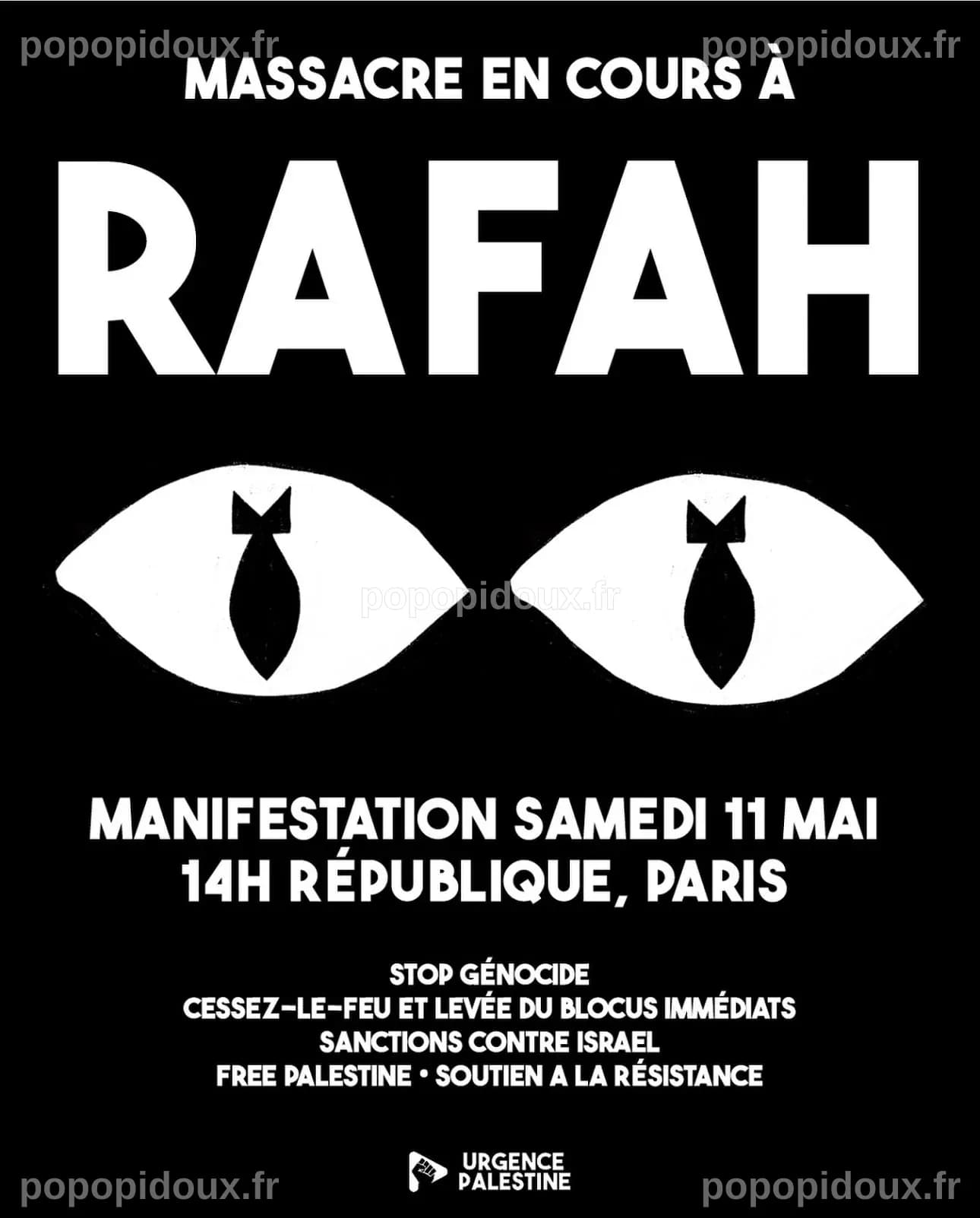 Massacre en cours à Rafah ! Manifestation PARIS samedi 11 mai à 14h ...